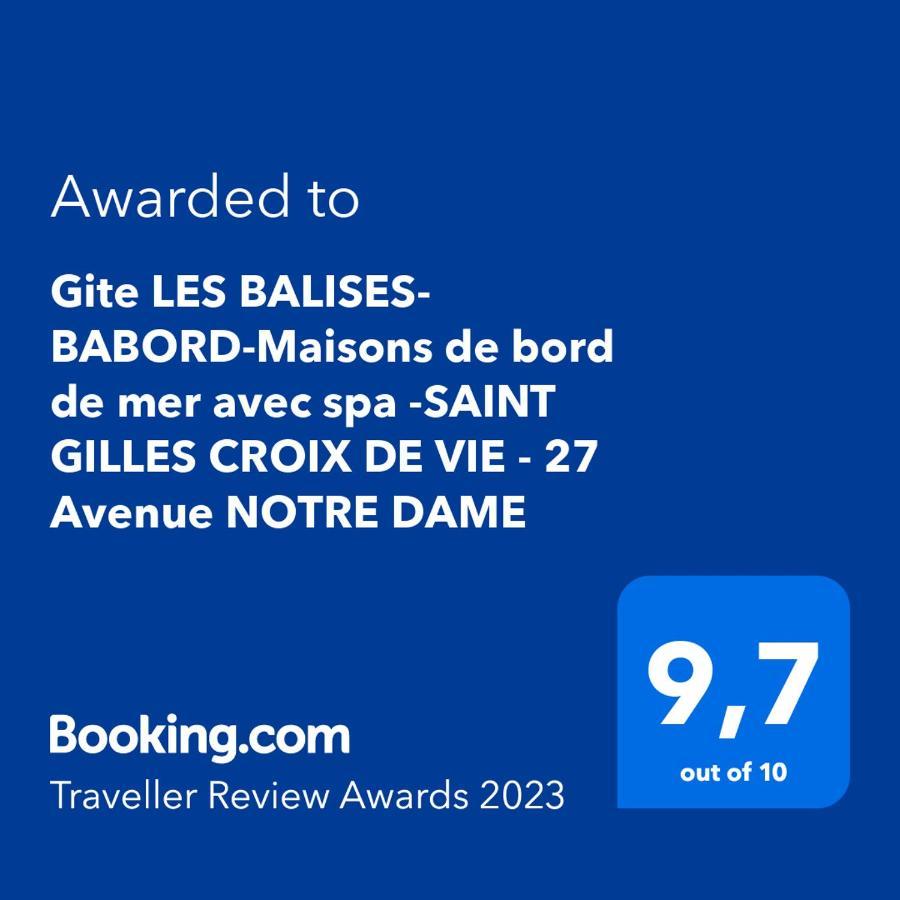Gite Les Balises- Babord-Maisons De Bord De Mer Avec Spa -Saint Gilles Croix De Vie - 27 Avenue Notre Dame المظهر الخارجي الصورة